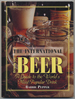 The International Book of Beer: a Guide to the World's Most Popular Drink