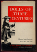 Dolls of Three Centuries