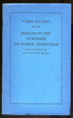 A Brief Account of the Indians in the Township of North Hempstead and Their Dealings With the White Settlers