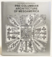 Pre-Columbian Architecture of Mesoamerica (History of World Architecture) (English and Italian Edition)