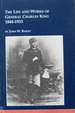 The Life and Works of General Charles King, 1844-1933: Martial Spirit