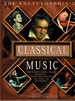 The Encyclopedia of Classical Music