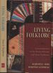 Living Folklore: Introduction to the Study of People and Their Traditions