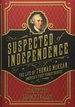 Suspected of Independence