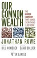 Our Common Wealth: the Hidden Economy That Makes Everything Else Work