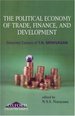 Political Economy of Trade, Finance, and Development: Selected Papers of T.N. Srinivasan