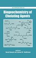 Biogeochemistry of Chelating Agents (Acs Symposium Series (No. 910))