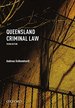 Queensland Criminal Law, Third Edition