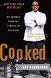 Cooked: My Journey From the Streets to the Stove