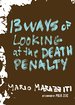 13 Ways of Looking at the Death Penalty