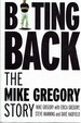 Biting Back: the Mike Gregory Story