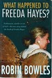 What Happened to Freeda Hayes