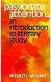 Passionate Attention: an Introduction to Literary Study (Paperback Textbook)