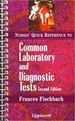 Nurses Quick Reference to Common Laboratory and Diagnostic Tests By Frances Talaska Fischbach