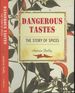 Dangerous Tastes: the Story of Spices