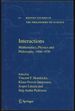 Interactions: Mathematics, Physics and Philosophy, 1860-1930