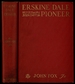 Erskine Dale Pioneer