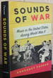 Sounds of War: Music in the United States During World War II