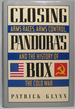 Closing Pandora's Box: Arms Races, Arms Control, and the History of the Cold War