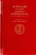 Scholars and the Indian Experience