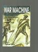 War Machine, the Rationalisation of Slaughter in the Modern Age