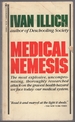 Medical Nemesis: the Expropriation of Health