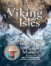 The Viking Isles: Travels in Orkney and Shetland