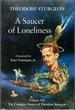 The Complete Stories of Theodore Sturgeon: Saucer of Loneliness v.7