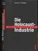 Die Holocaust-Industrie: Wie Das Leiden Der Juden Ausebeutet Wird