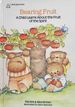 Bearing Fruit (Hardcover) By Pat Kirk, Alice Brown
