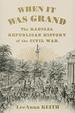 When It Was Grand: the Radical Republican History of the Civil War