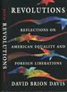 Revolutions: Reflections on American Equality and Foreign Liberations