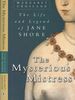 The Mysterious Mistress: the Life and Legend of Jane Shore