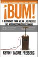 Bum! : 7 Decisiones Para Volar Las Puertas Del Negocio-Como-De-Costumbre (Spanish Edition)