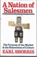 A Nation of Salesmen: the Tyranny of the Market and the Subversion of Culture
