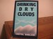 Drinking Dry Clouds Stories From Wyoming