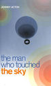 The Man Who Touched the Sky