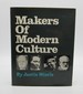 Makers of Modern Culture