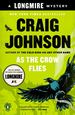 As the Crow Flies (Walt Longmire Mysteries)