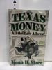 Texas Money: All the Law Allows