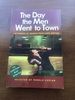 The Day the Men Went to Town 16 Stories By Women From Cape Breton