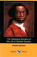 The Interesting Narrative of the Life of Olaudah Equiano, Or Gustavus Vassa, the African Written By Himself