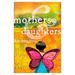 Mothers and Daughters: a Novel (Hardcover)