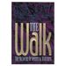 The Walk: the Measure of Spiritual Maturity (Hardcover)