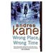 Wrong Place, Wrong Time (Pete Montgomery) (Paperback)