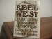 The Reel West: Classic Stories That Inspired Classic Films