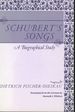 Schubert's Songs: a Biographical Study