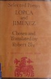 Lorca and Jimnez: Selected Poems By Robert Bly, Federico Garca Lorca and Juan Ramn Jimnez