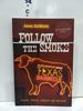 Follow the Smoke: 14, 783 Miles of Great Texas Barbecue (Signed)