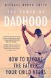 The Power of Dadhood: a Better Society Starts With Dad